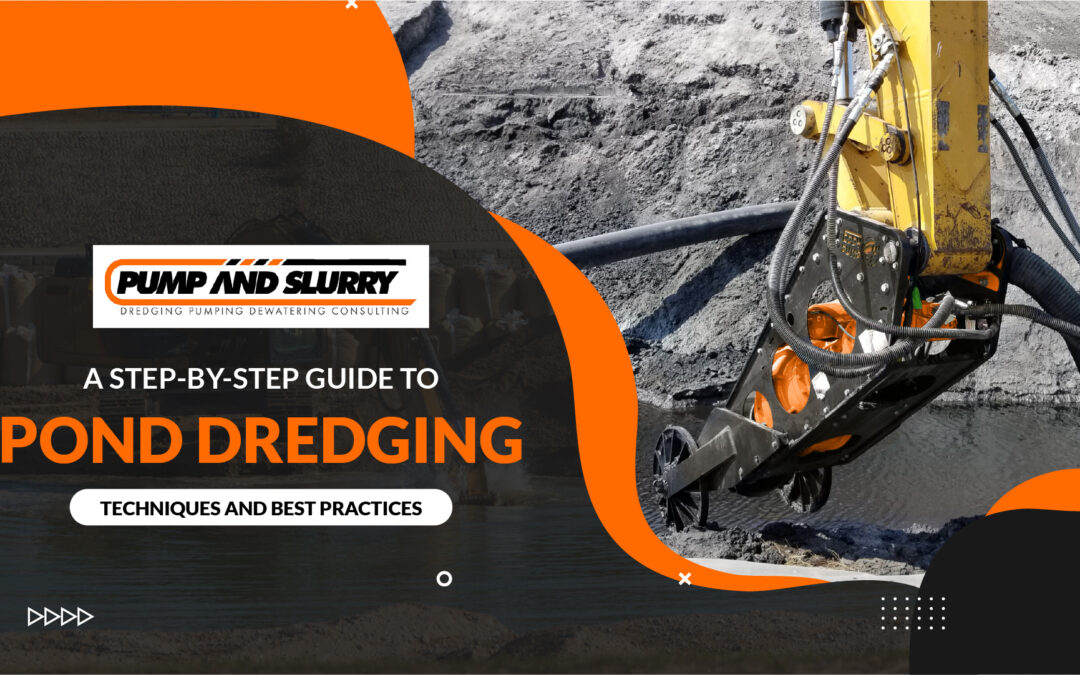 A Step-by-Step Guide to Pond Dredging: Techniques and Best Practices