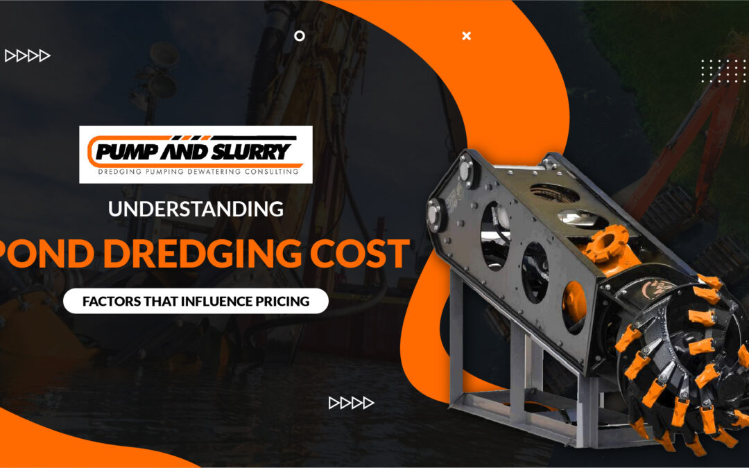 Understanding Pond Dredging Cost: Factors That Influence Pricing